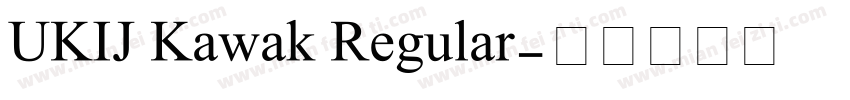 UKIJ Kawak Regular字体转换